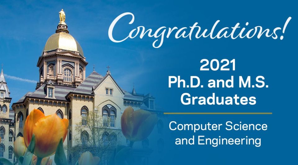 Congratulations 2021 Ph.D. and M.S. graduates